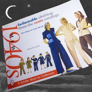 Vintage 40s Clothing via Sears Catalog Schiffer Book